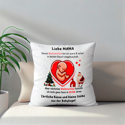 Kissen - Liebe Mama dieses Weihnachten bin ich in deinem Bauch