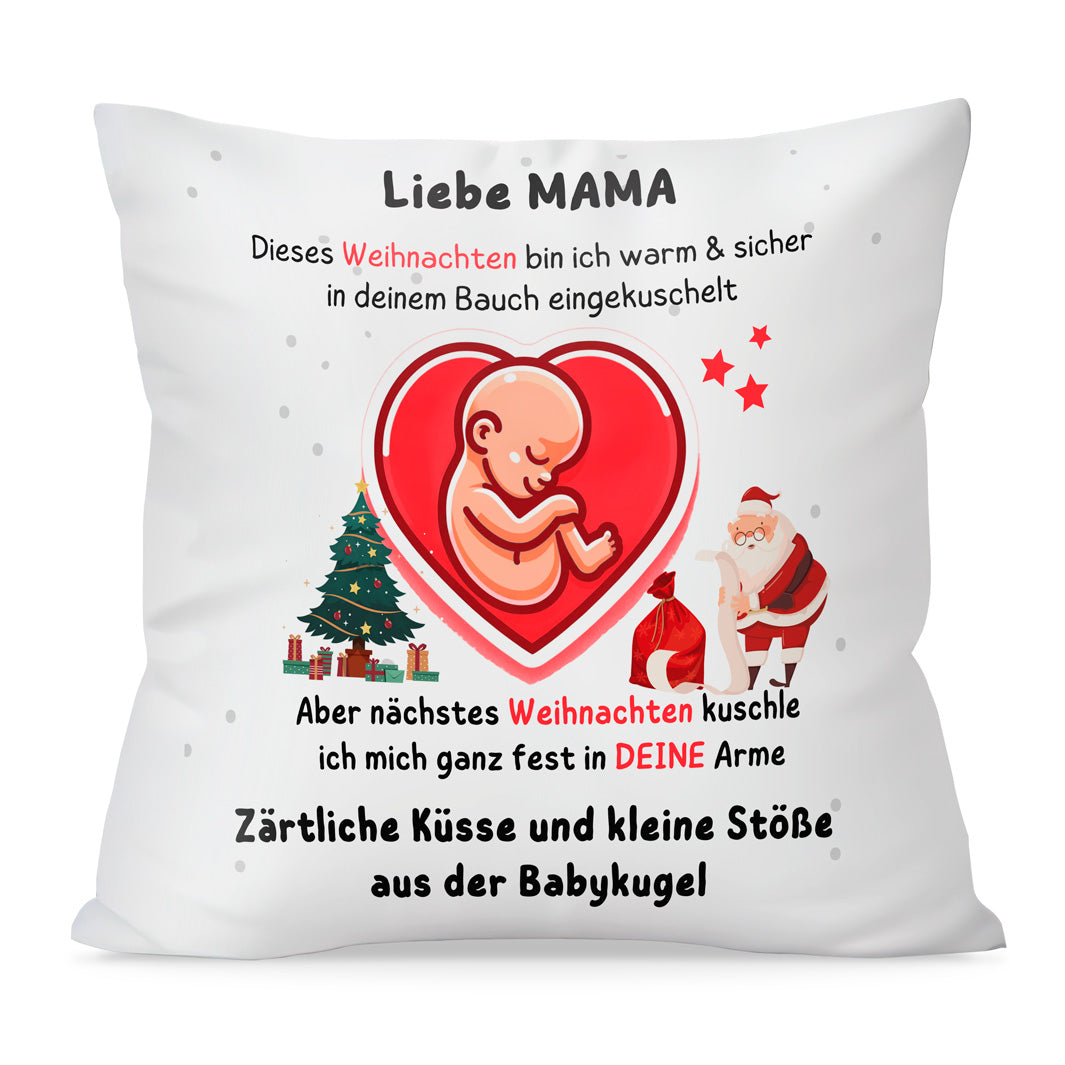 Kissen - Liebe Mama dieses Weihnachten bin ich in deinem Bauch