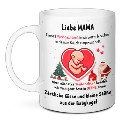 Tasse - Liebe MAMA dieses Weihnachten bin ich in deinem Bauch