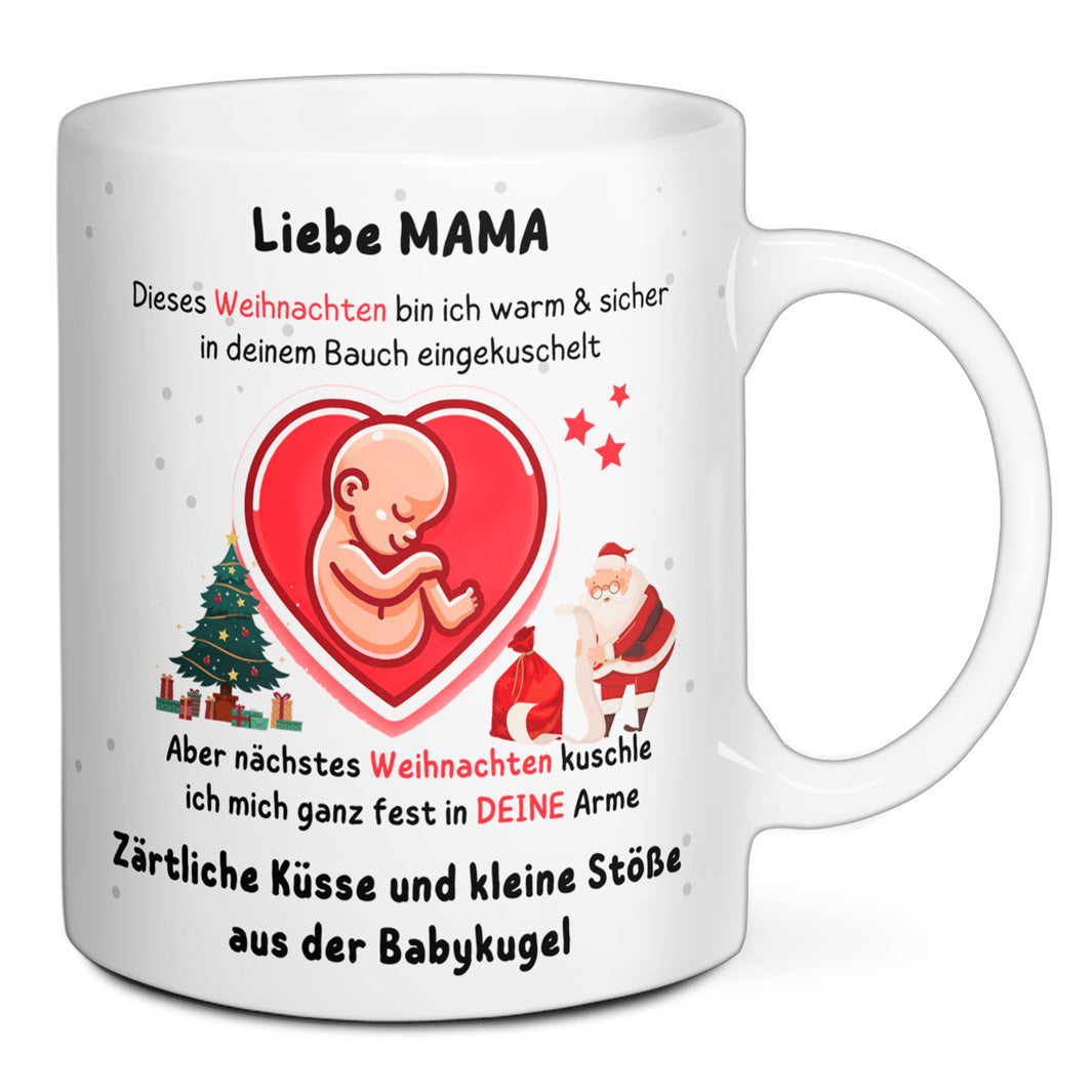 Tasse - Liebe MAMA dieses Weihnachten bin ich in deinem Bauch