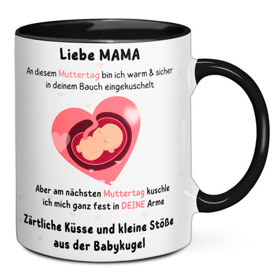 Tasse - Liebe Mama an diesem Muttertag bin ich in deinem Bauch