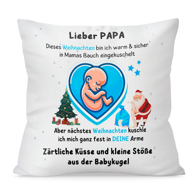 Kissen - Lieber Papa dieses Weihnachten bin ich in Mamas Bauch