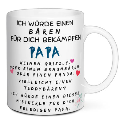 Tasse - Ich würde einen Bären für dich bekämpfen