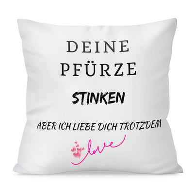 Kissen - Deine Pfürze stinken