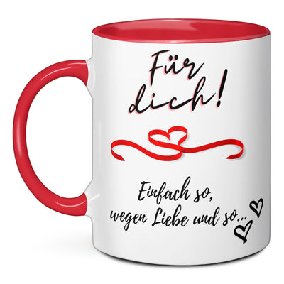 Tasse - Für dich wegen Liebe