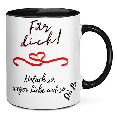 Tasse - Für dich wegen Liebe